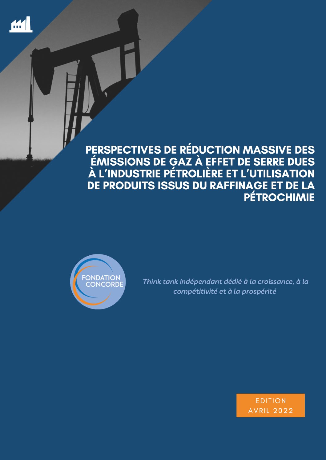 Perspectives de réduction massive des émissions de gaz à effet de serre dues à l’industrie pétrolière et l’utilisation de produits issus du raffinage et de la pétrochimie