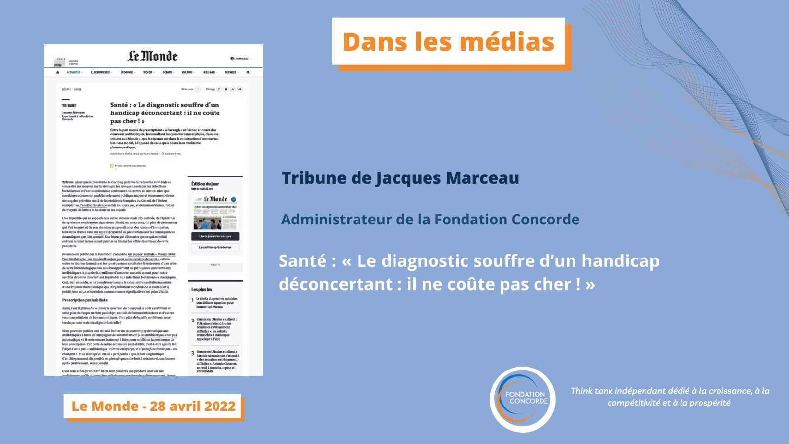 « Le diagnostic souffre d’un handicap déconcertant : il ne coûte pas cher ! » – Jacques Marceau