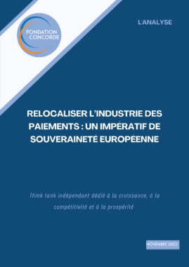 RELOCALISER L’INDUSTRIE DES PAIEMENTS : UN IMPÉRATIF DE SOUVERAINETÉ EUROPÉENNE